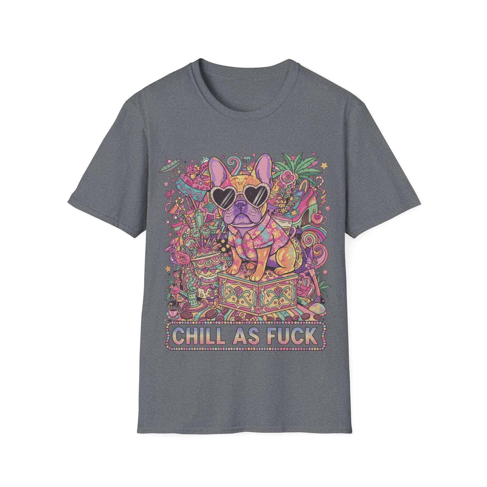 Chill As Fuck French Bulldog T-Shirt — Retro Psychedelic Pet Graphic Tee