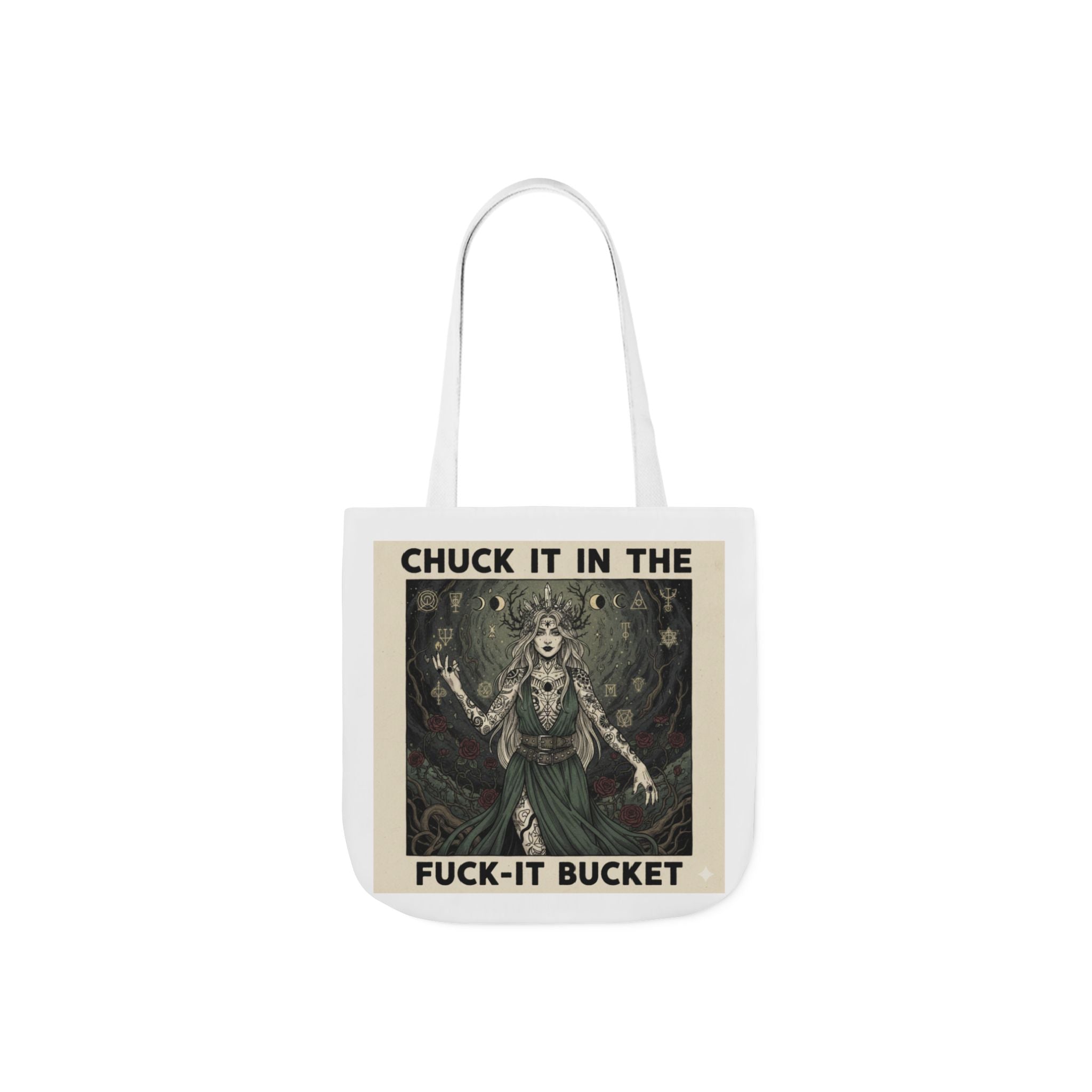 Canvas Tote — "Chuck It in the F***-It Bucket" Gothic Art Tote
