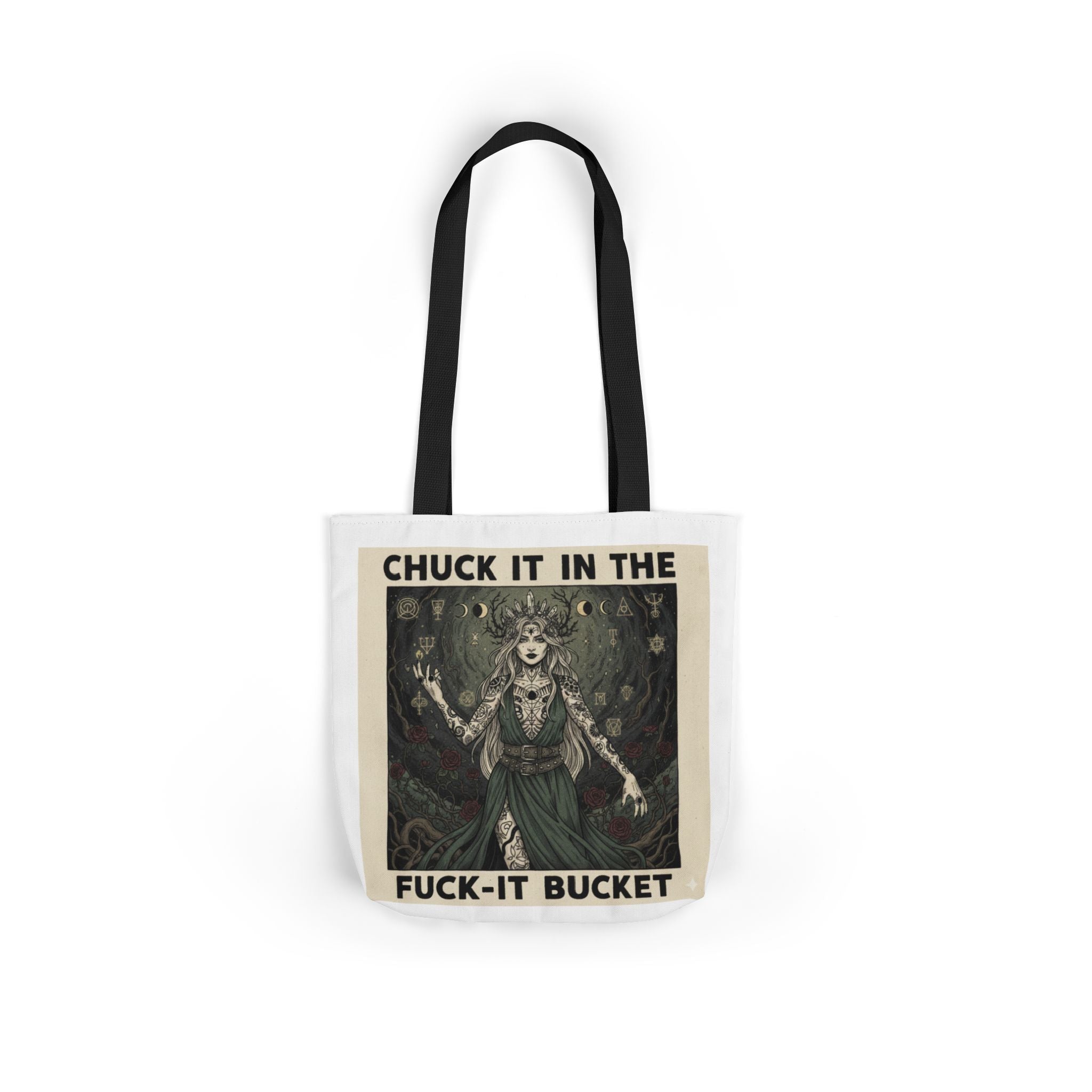 Canvas Tote — "Chuck It in the F***-It Bucket" Gothic Art Tote