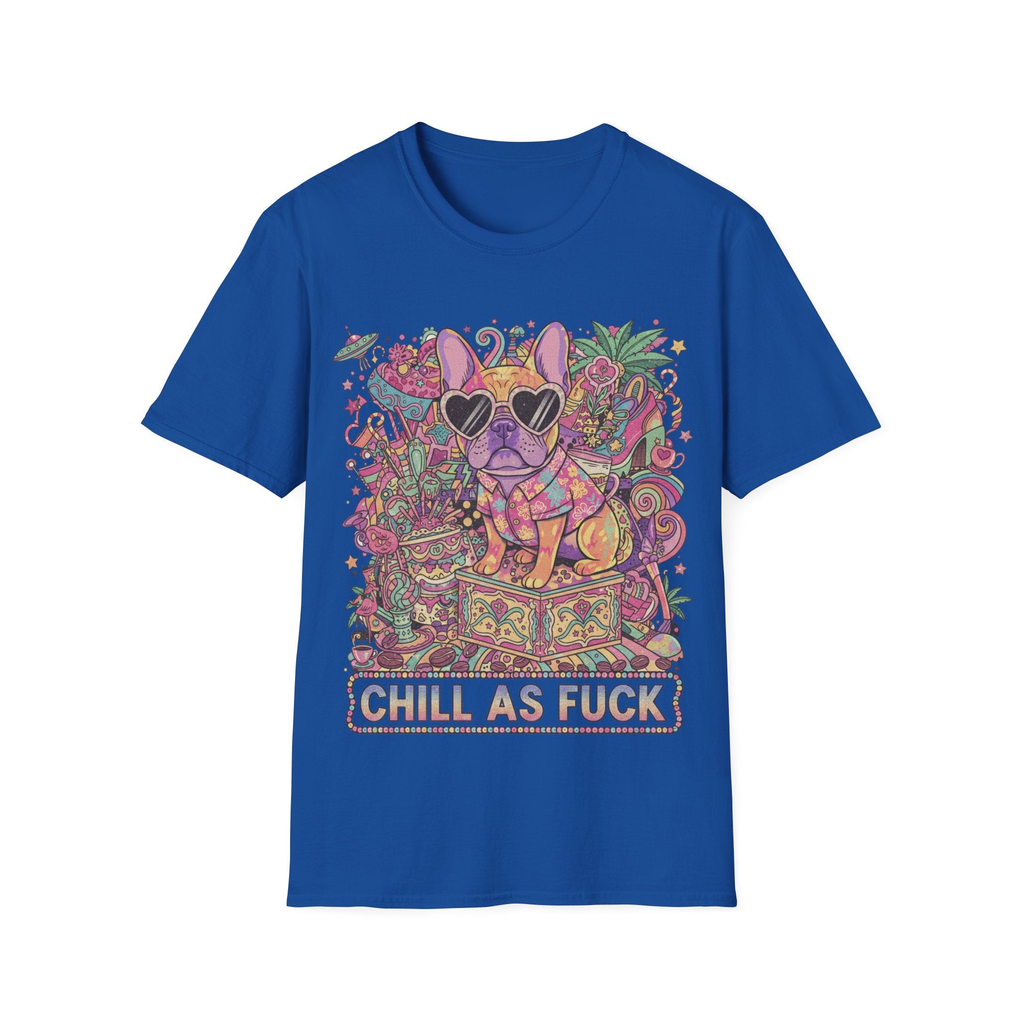 Chill As Fuck French Bulldog T-Shirt — Retro Psychedelic Pet Graphic Tee