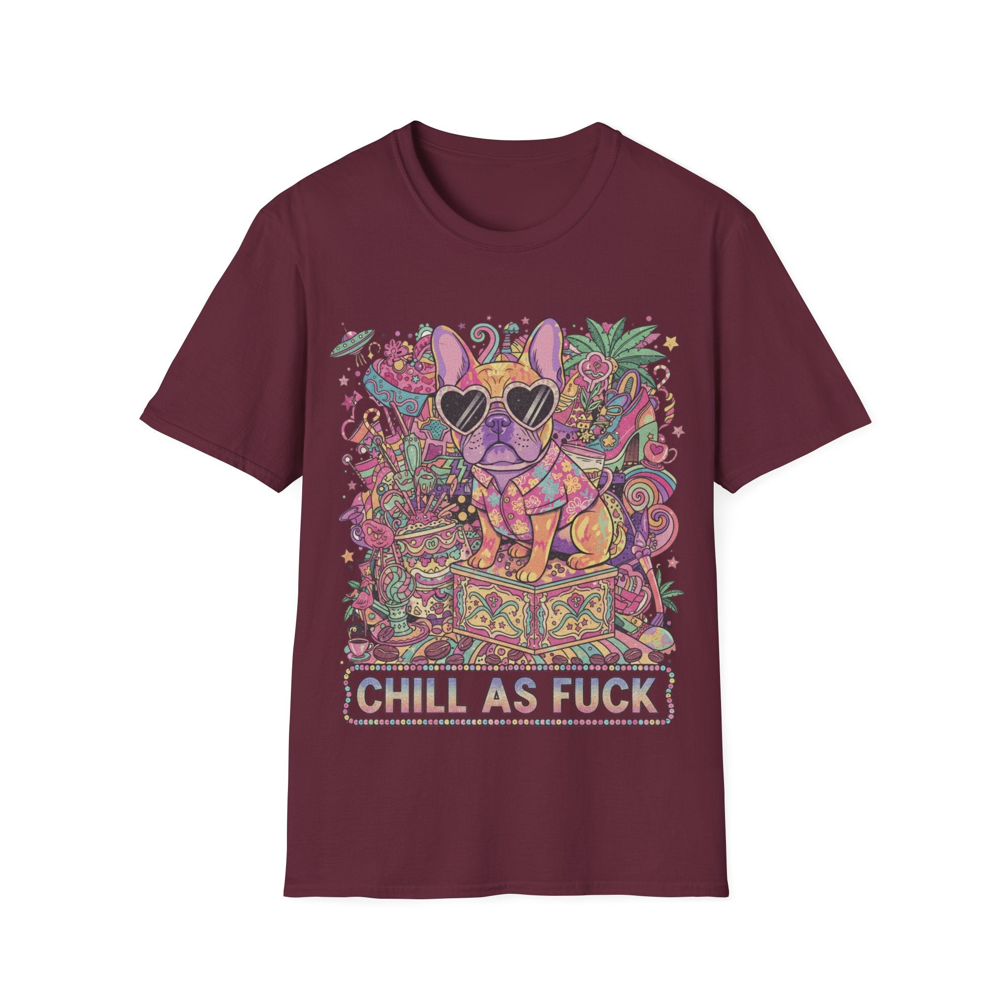 Chill As Fuck French Bulldog T-Shirt — Retro Psychedelic Pet Graphic Tee