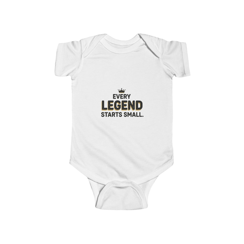 Every Legend Starts Small Infant Bodysuit