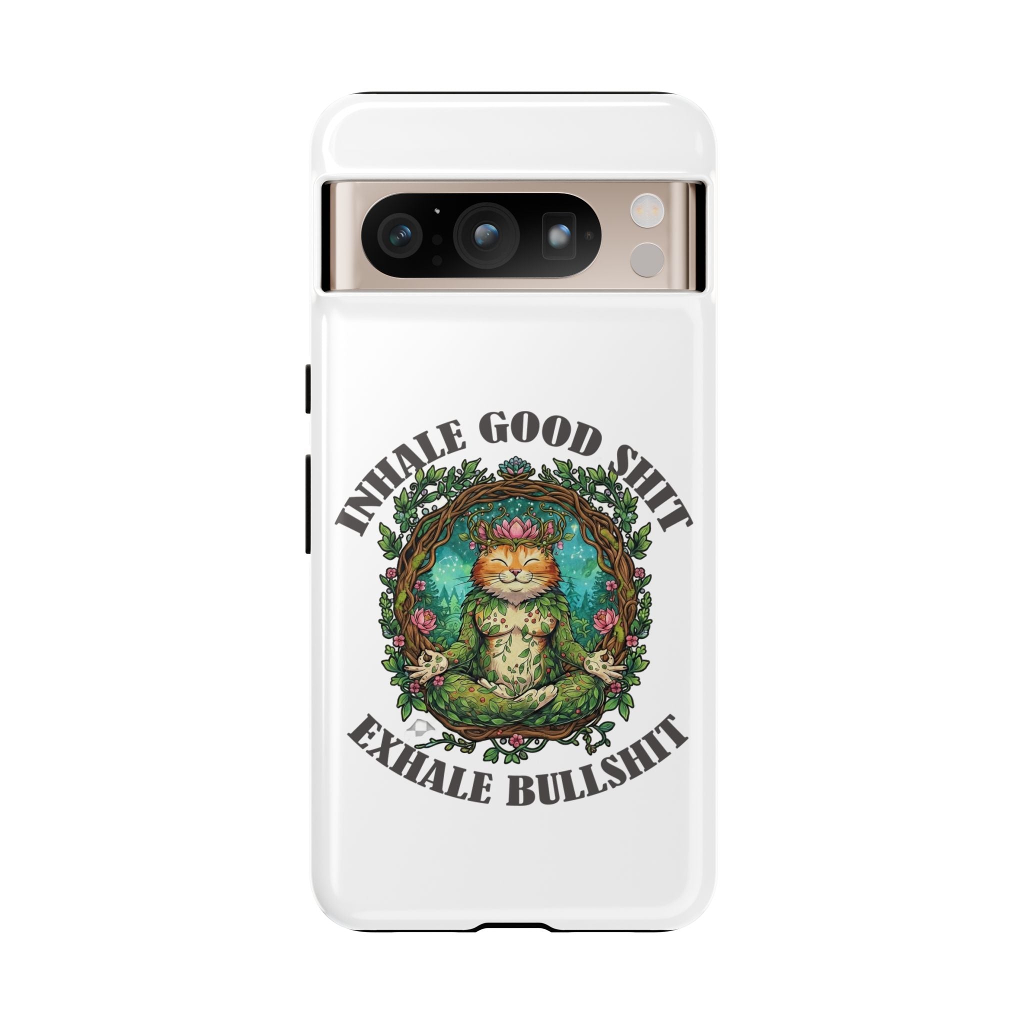 Phone Case - "Inhale Good Shit, Exhale Bullshit" Zen Cat Protective Case