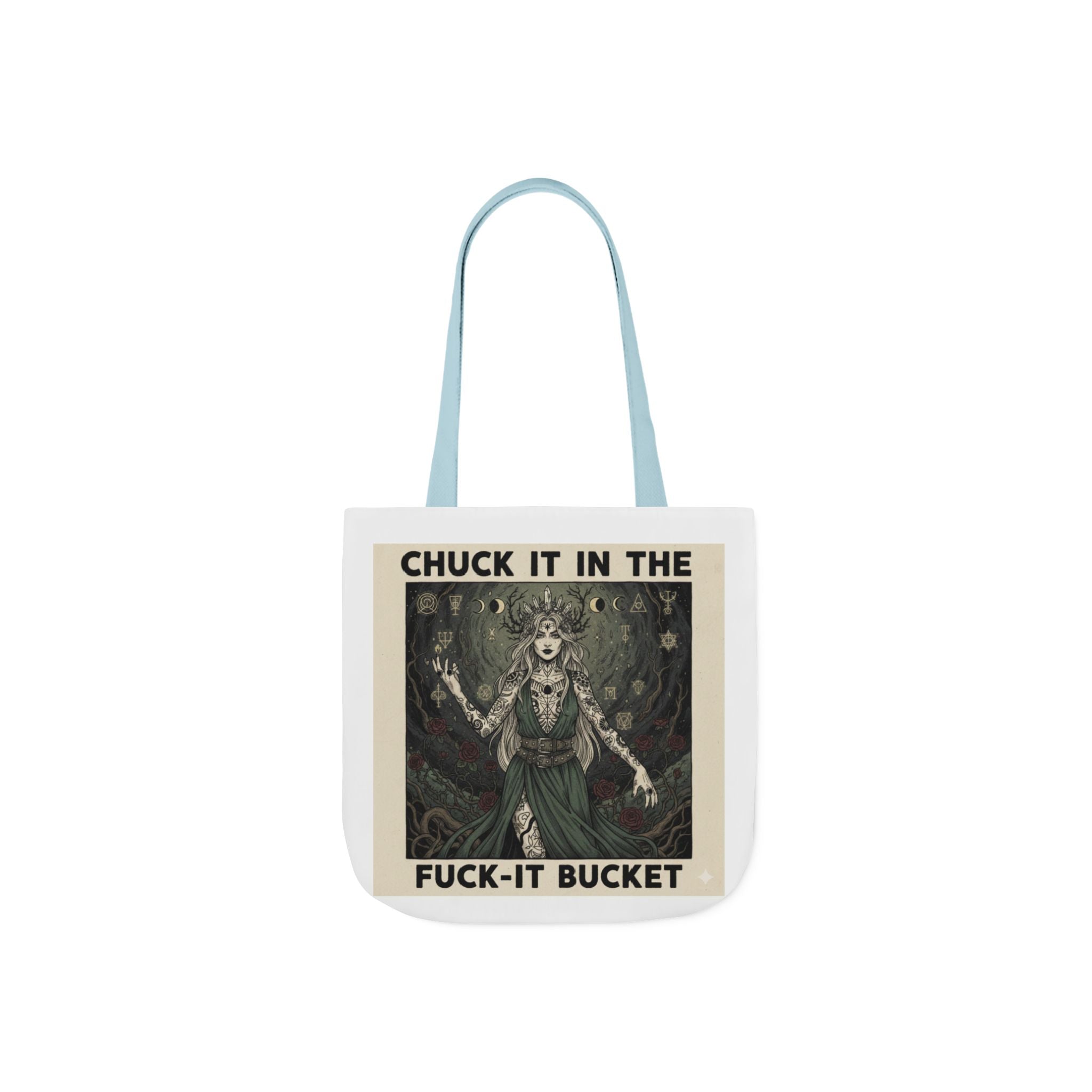 Canvas Tote — "Chuck It in the F***-It Bucket" Gothic Art Tote