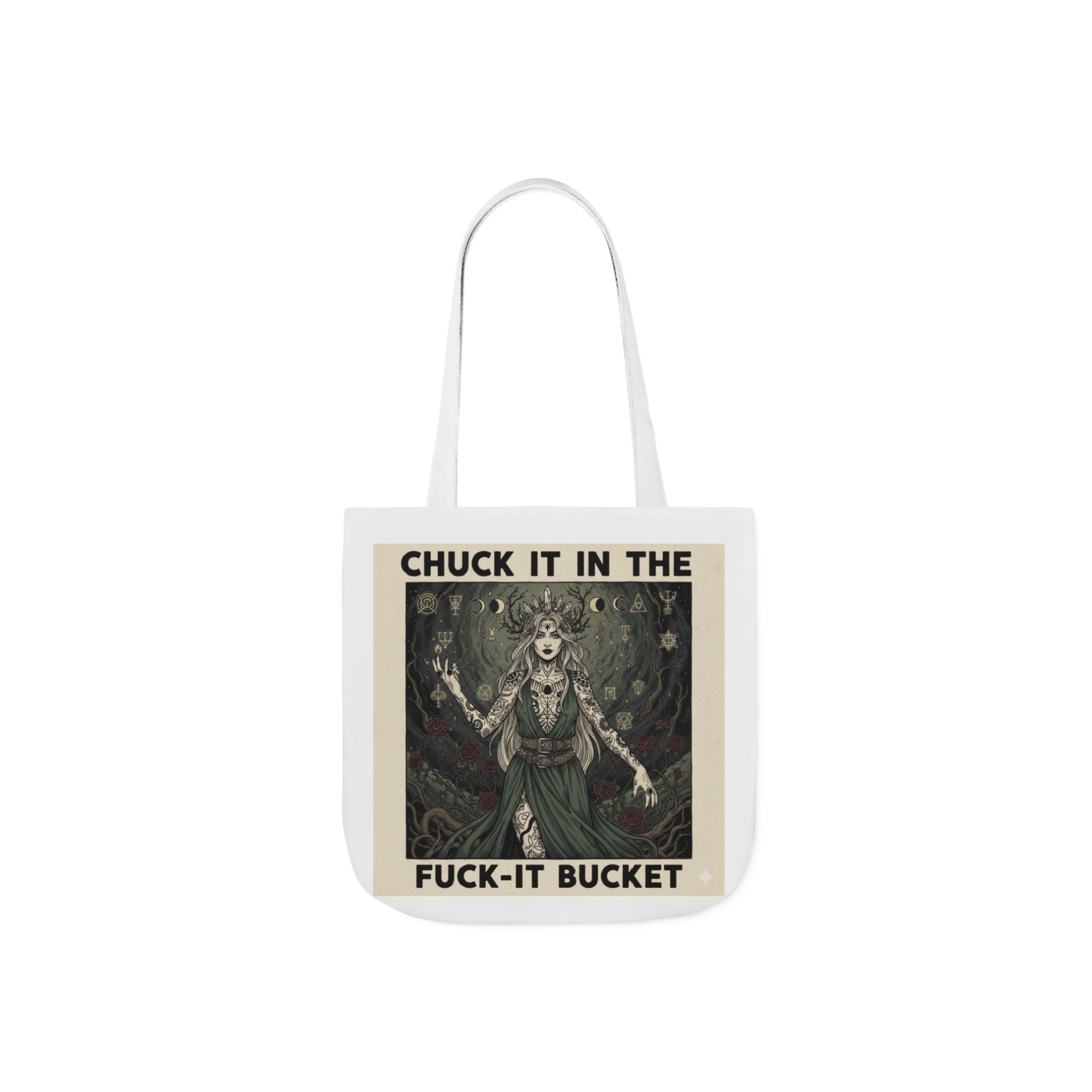 Canvas Tote — "Chuck It in the F***-It Bucket" Gothic Art Tote