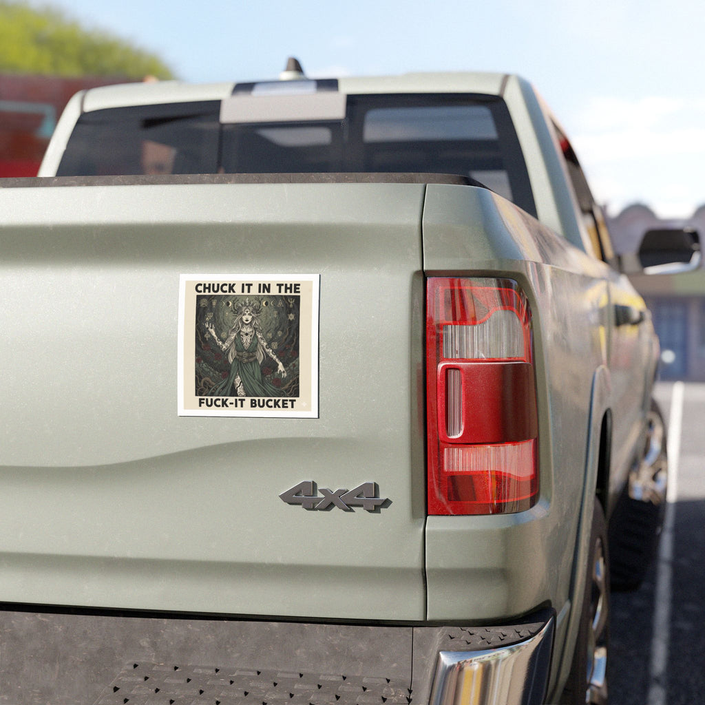 Occult Goddess Car Magnet — "Chuck It in the Fuck-It Bucket"