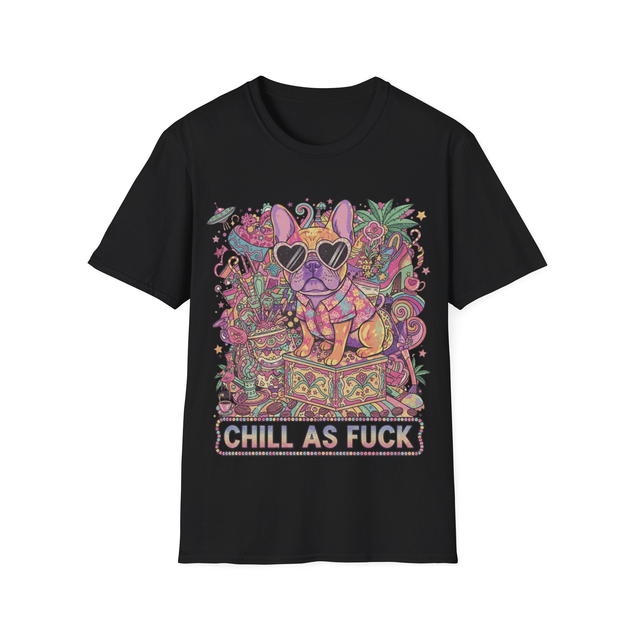 Chill As Fuck French Bulldog T-Shirt — Retro Psychedelic Pet Graphic Tee
