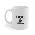 Dog Mama Ceramic Coffee Mug — 11oz & 15oz Paw Print Gift