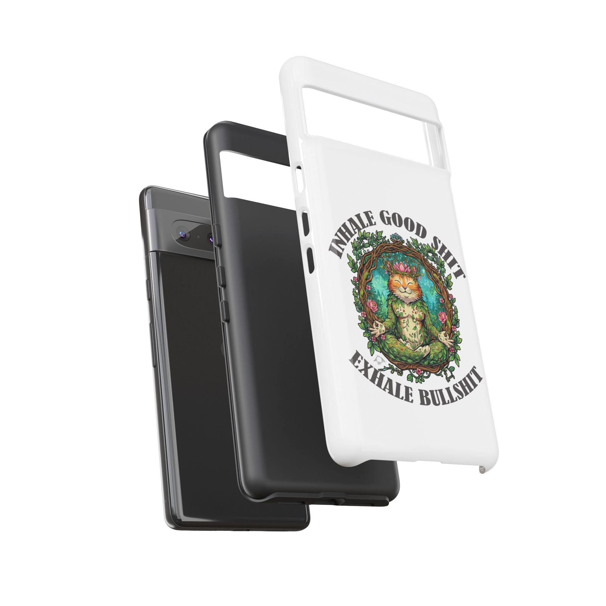Phone Case - "Inhale Good Shit, Exhale Bullshit" Zen Cat Protective Case