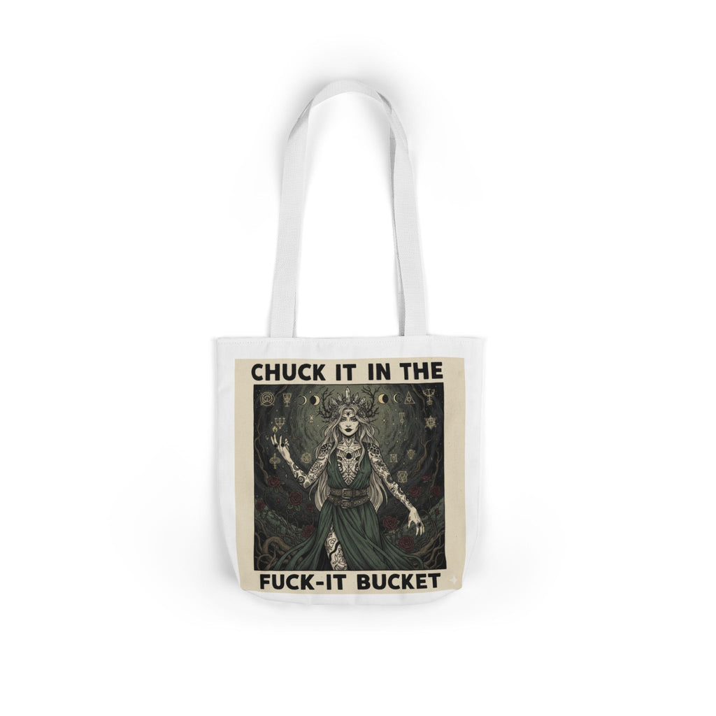 Canvas Tote — "Chuck It in the F***-It Bucket" Gothic Art Tote