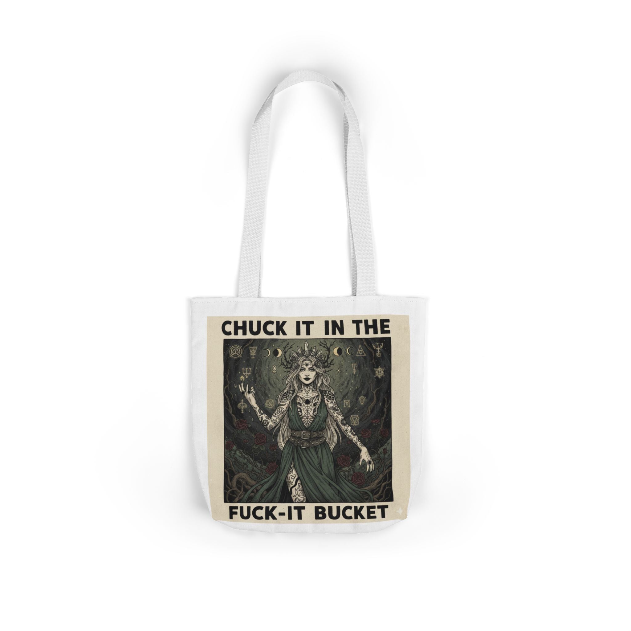 Canvas Tote — "Chuck It in the F***-It Bucket" Gothic Art Tote