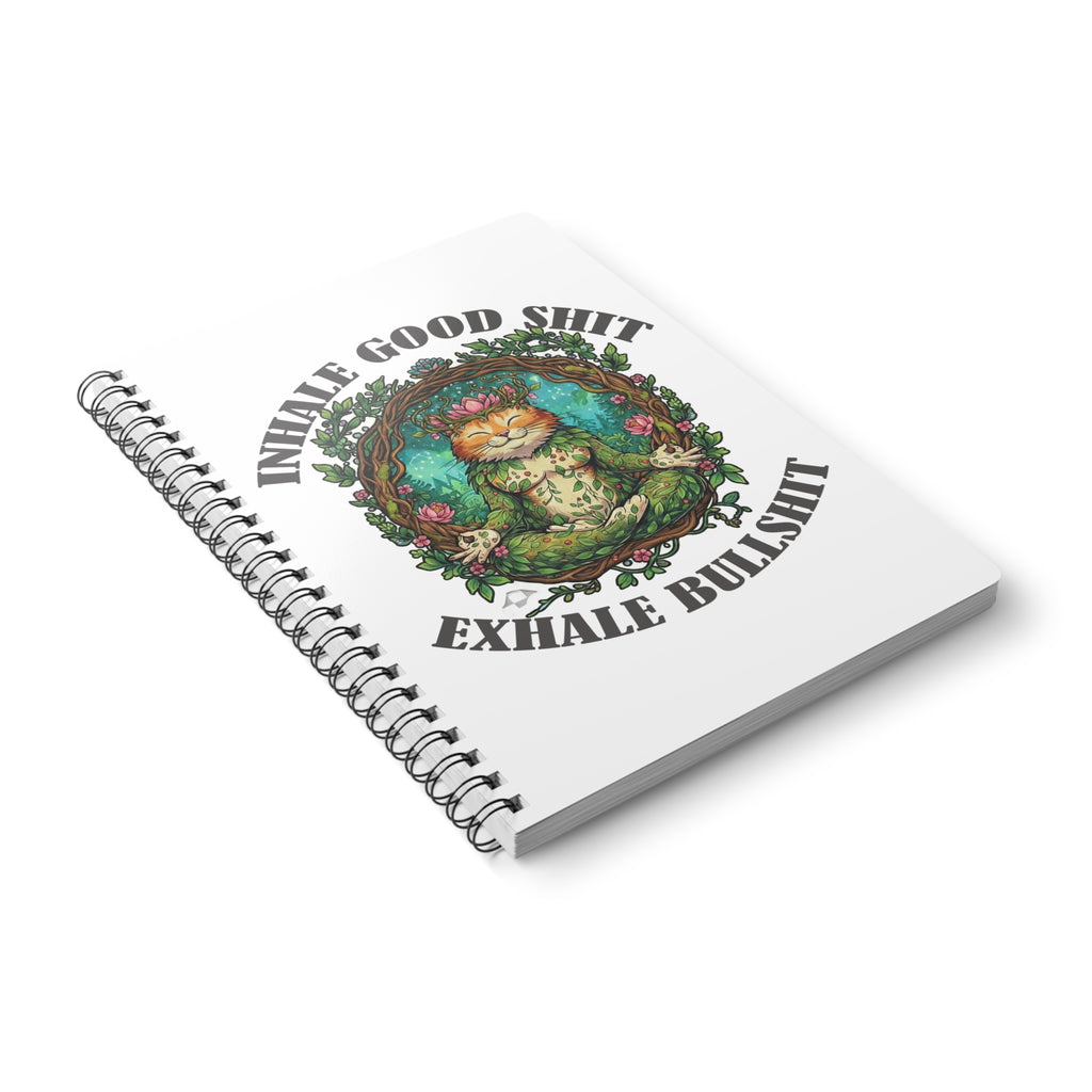 Meditating Cat A5 Spiral Notebook — "Inhale Good Shit, Exhale Bullshit" Journal