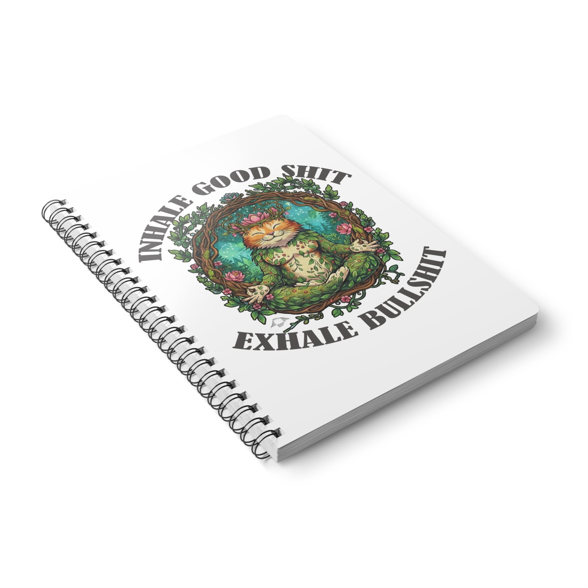 Meditating Cat A5 Spiral Notebook — "Inhale Good Shit, Exhale Bullshit" Journal