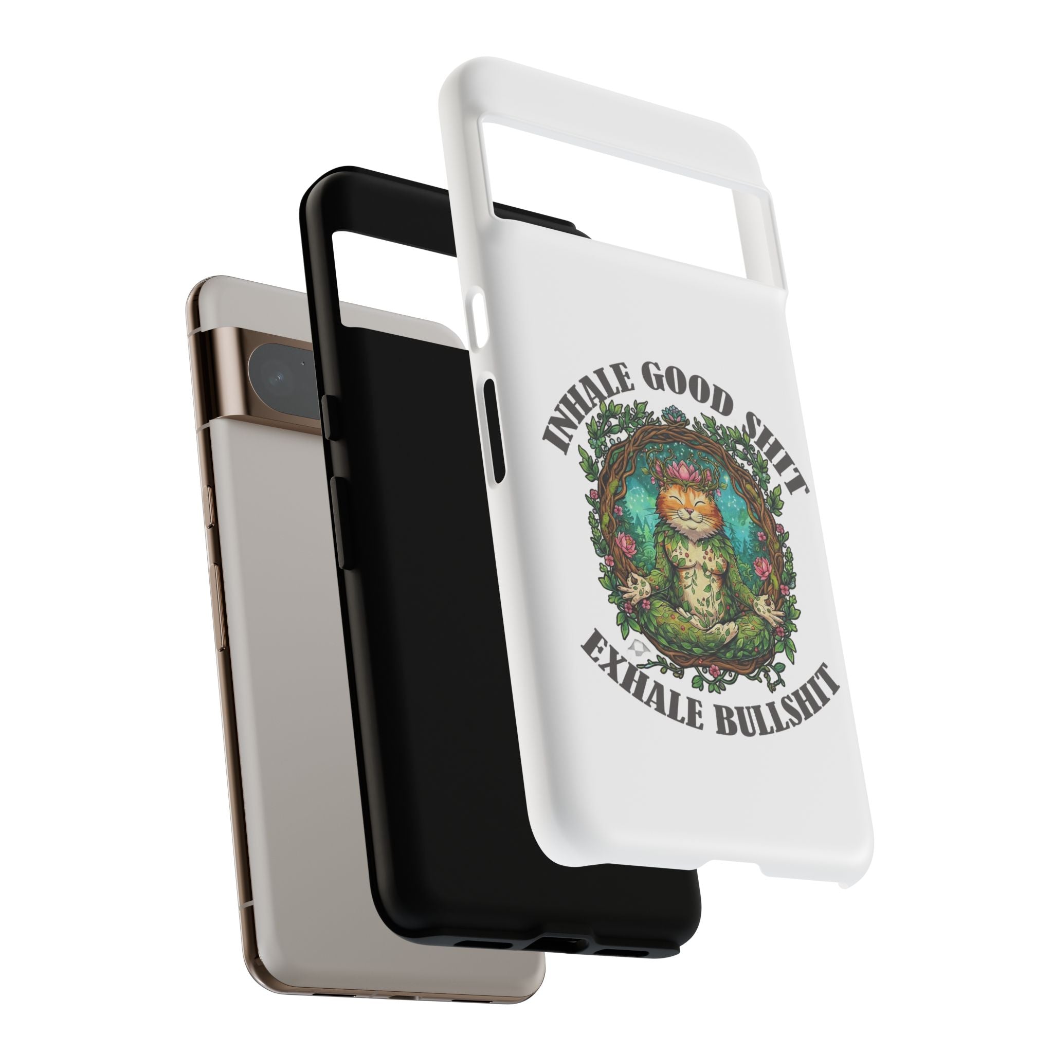 Phone Case - "Inhale Good Shit, Exhale Bullshit" Zen Cat Protective Case