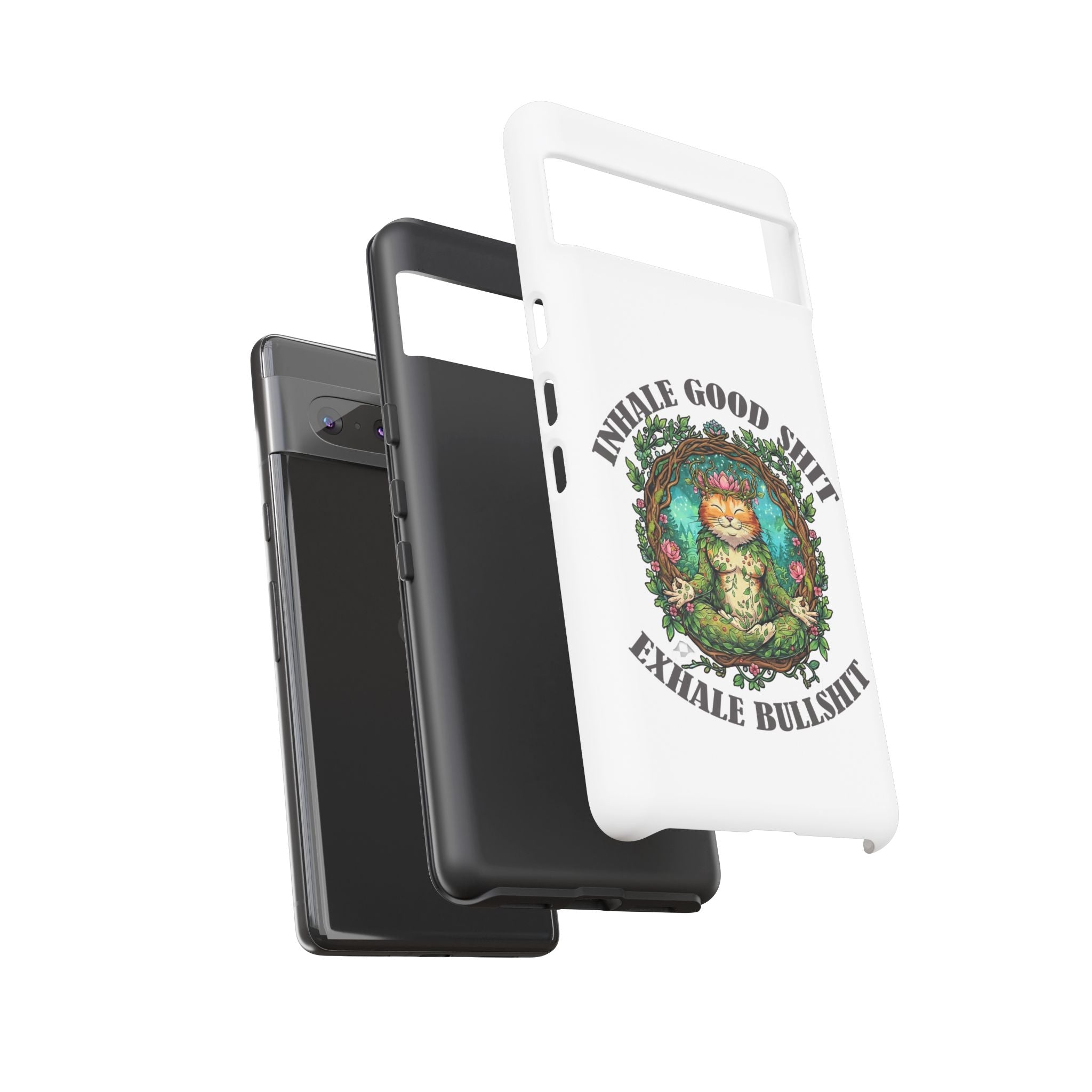 Phone Case - "Inhale Good Shit, Exhale Bullshit" Zen Cat Protective Case