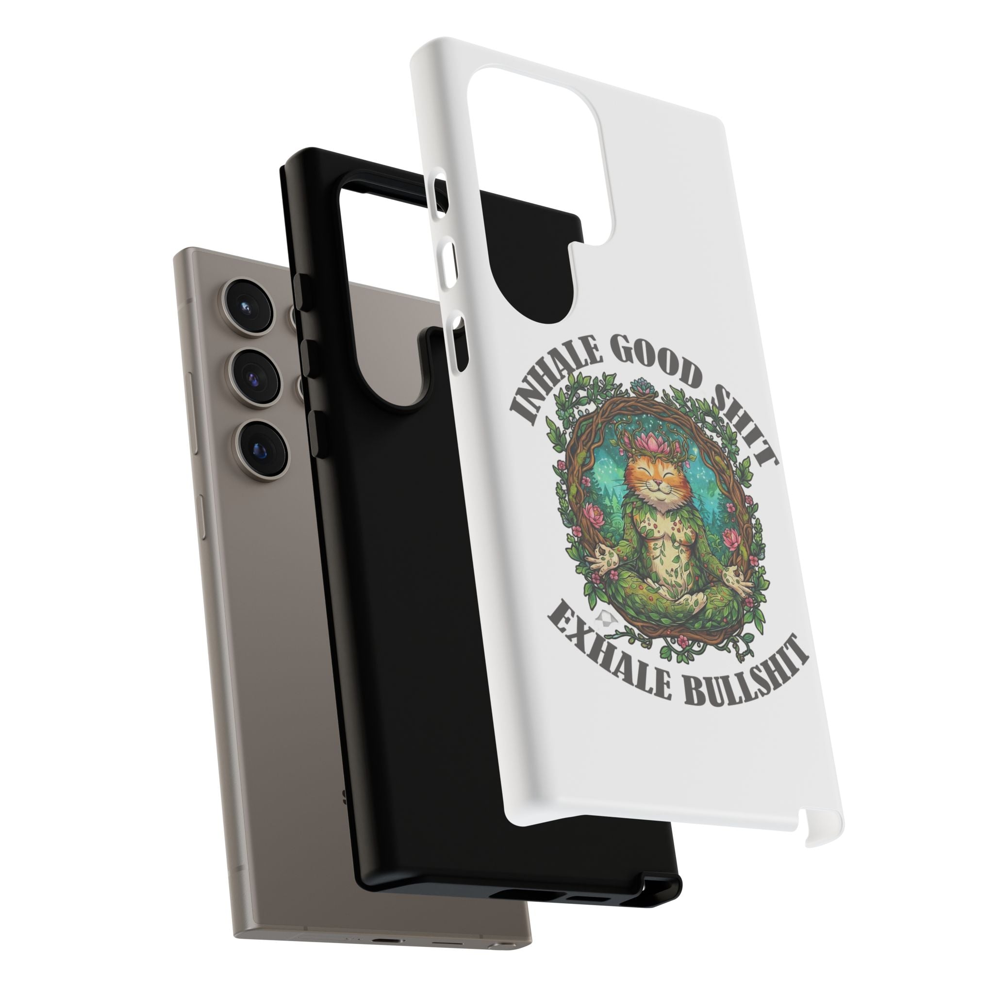 Phone Case - "Inhale Good Shit, Exhale Bullshit" Zen Cat Protective Case