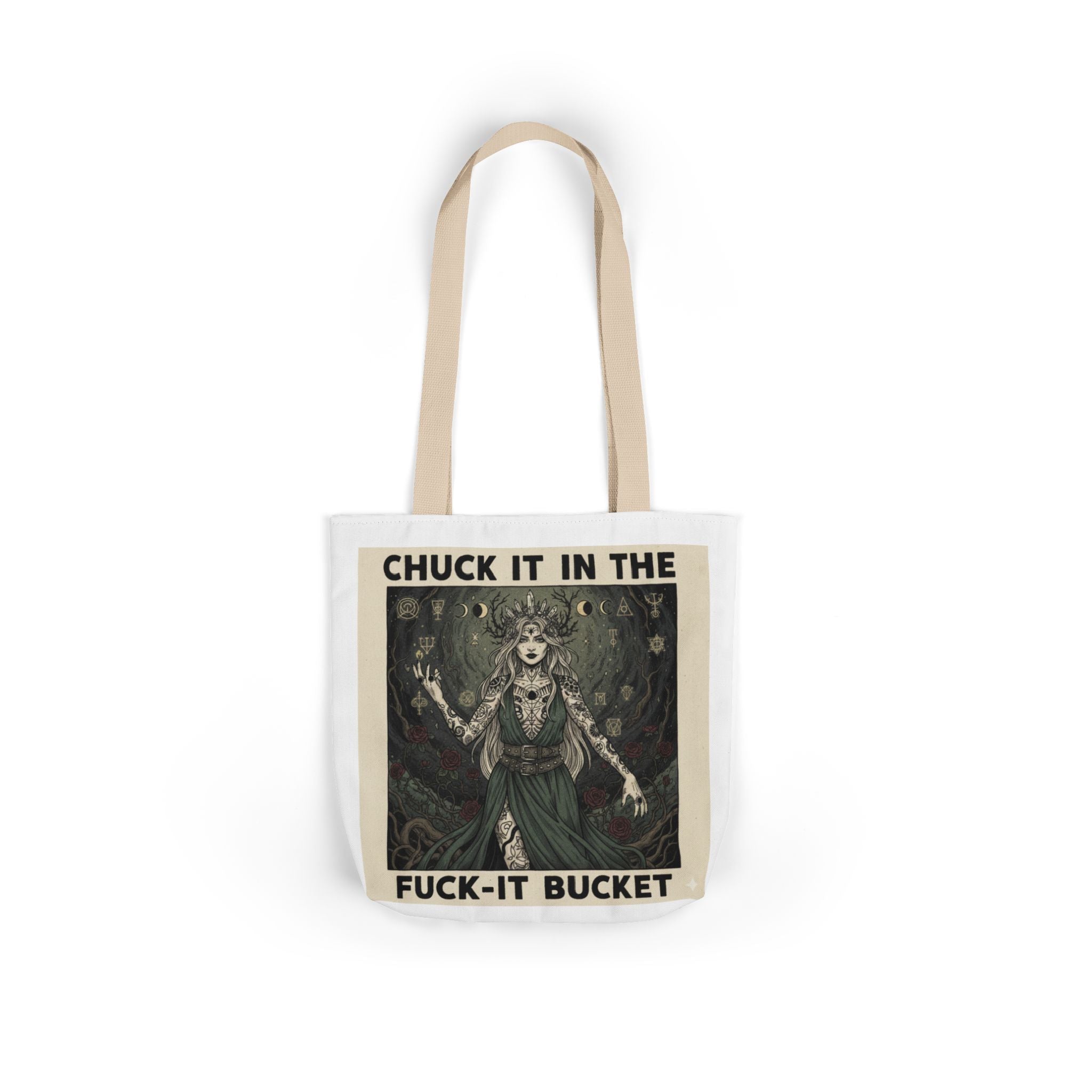 Canvas Tote — "Chuck It in the F***-It Bucket" Gothic Art Tote