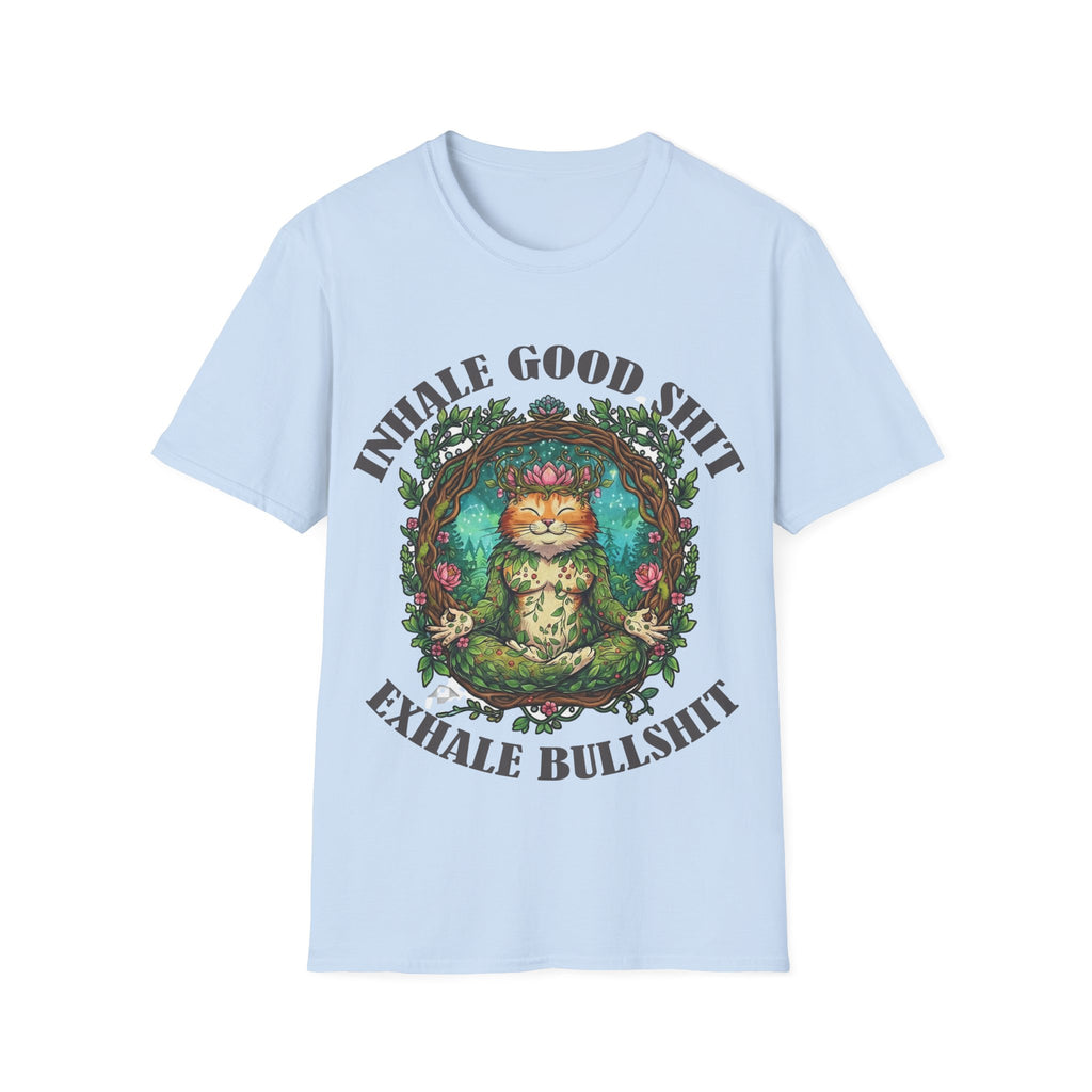 Meditating Cat T-Shirt — "Inhale Good Shit, Exhale Bullshit" Funny Zen