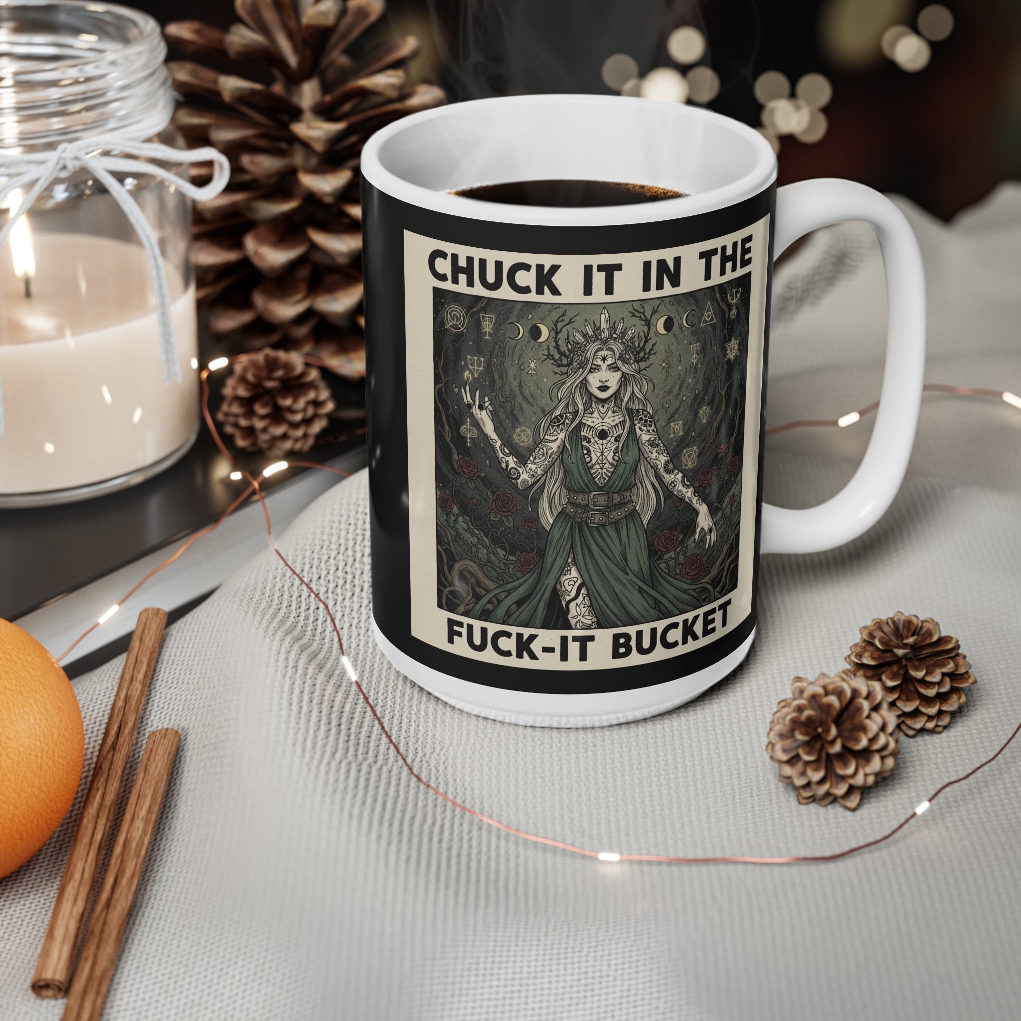 Ceramic Mug — "Chuck It in the Fuck‑It Bucket" Artistic Witch Illustration (11oz & 15oz)