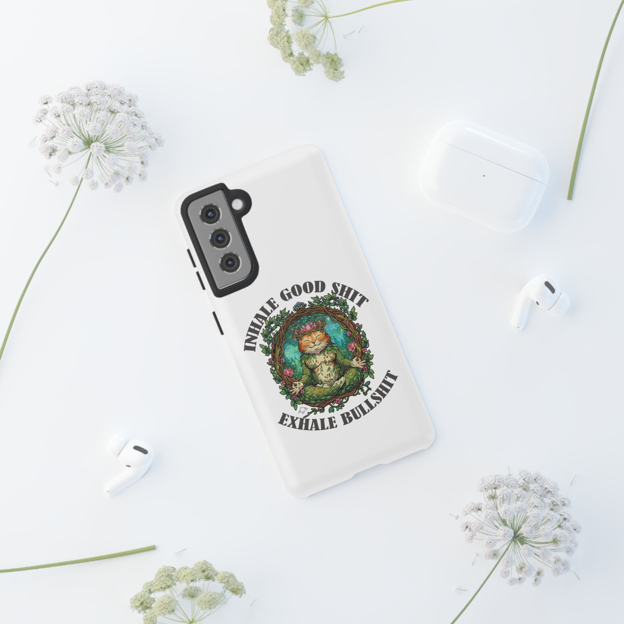 Phone Case - "Inhale Good Shit, Exhale Bullshit" Zen Cat Protective Case