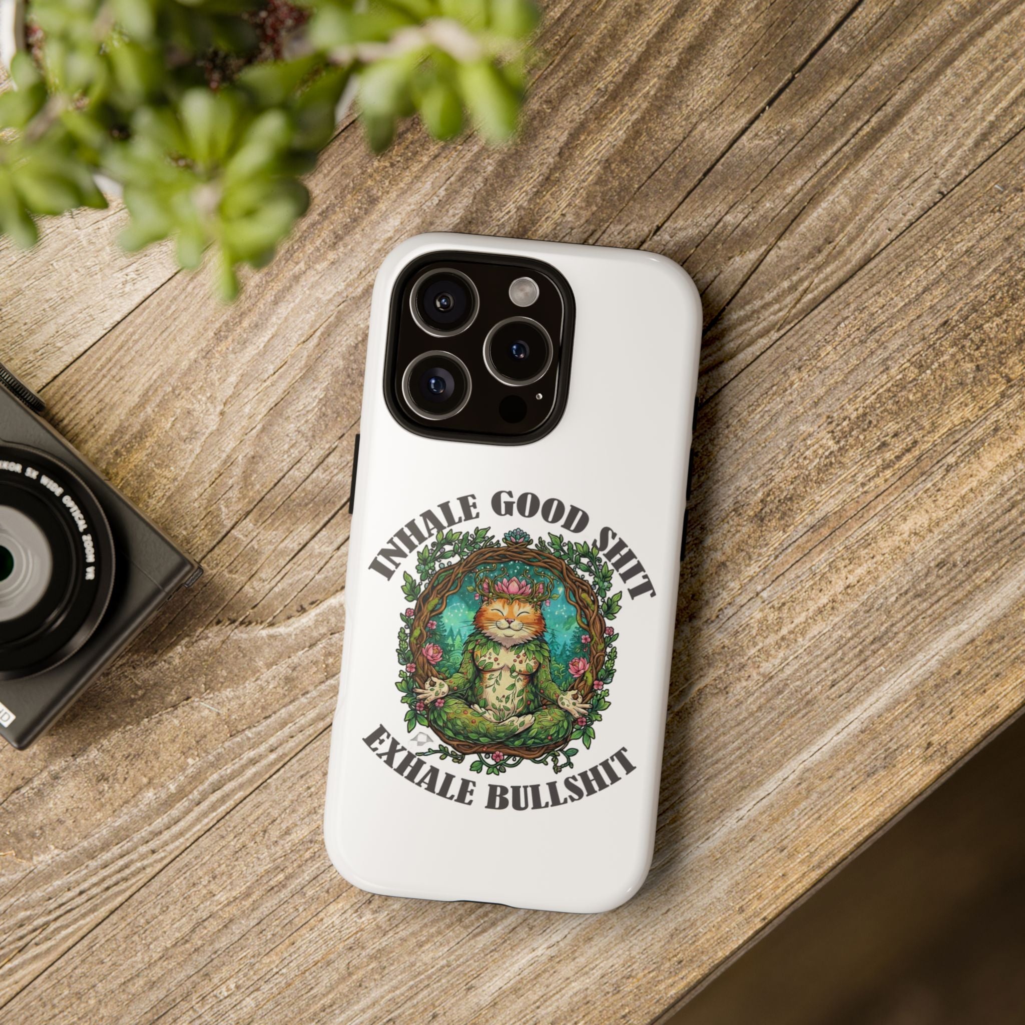 Phone Case - "Inhale Good Shit, Exhale Bullshit" Zen Cat Protective Case