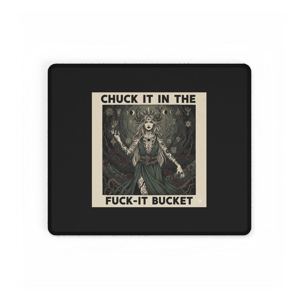 Desk Mat — “Chuck It in the F***-It Bucket” Gothic Witch Desk Mat
