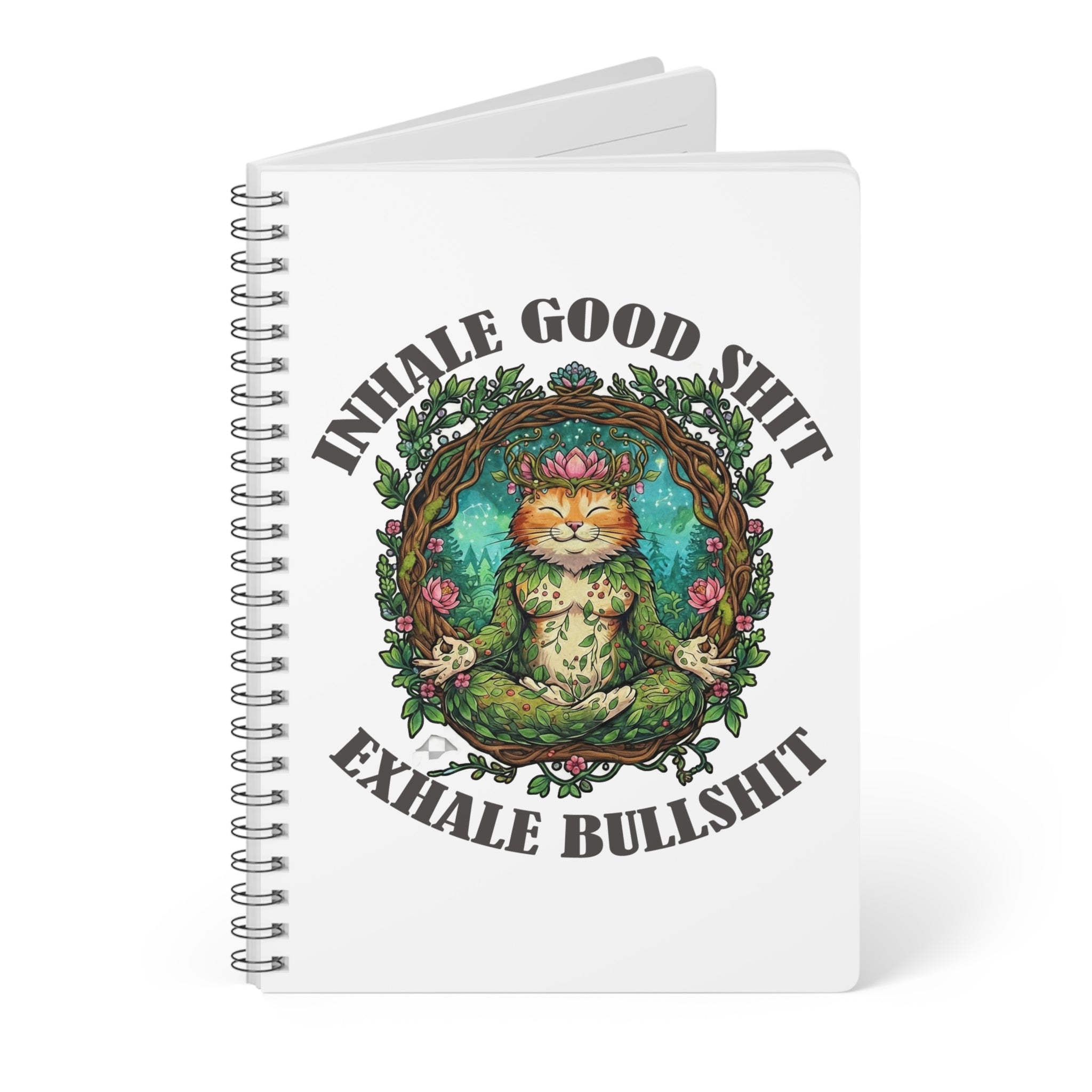 Meditating Cat A5 Spiral Notebook — "Inhale Good Shit, Exhale Bullshit" Journal