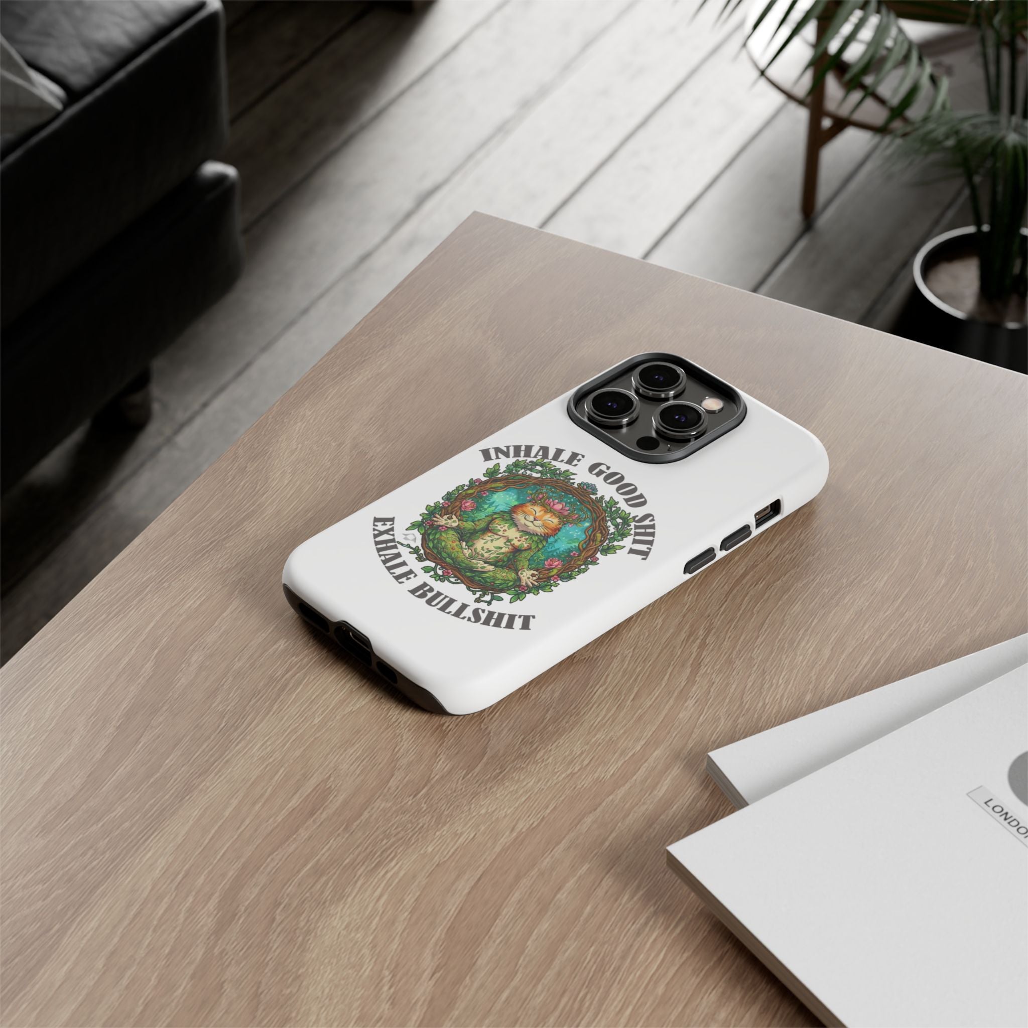 Phone Case - "Inhale Good Shit, Exhale Bullshit" Zen Cat Protective Case