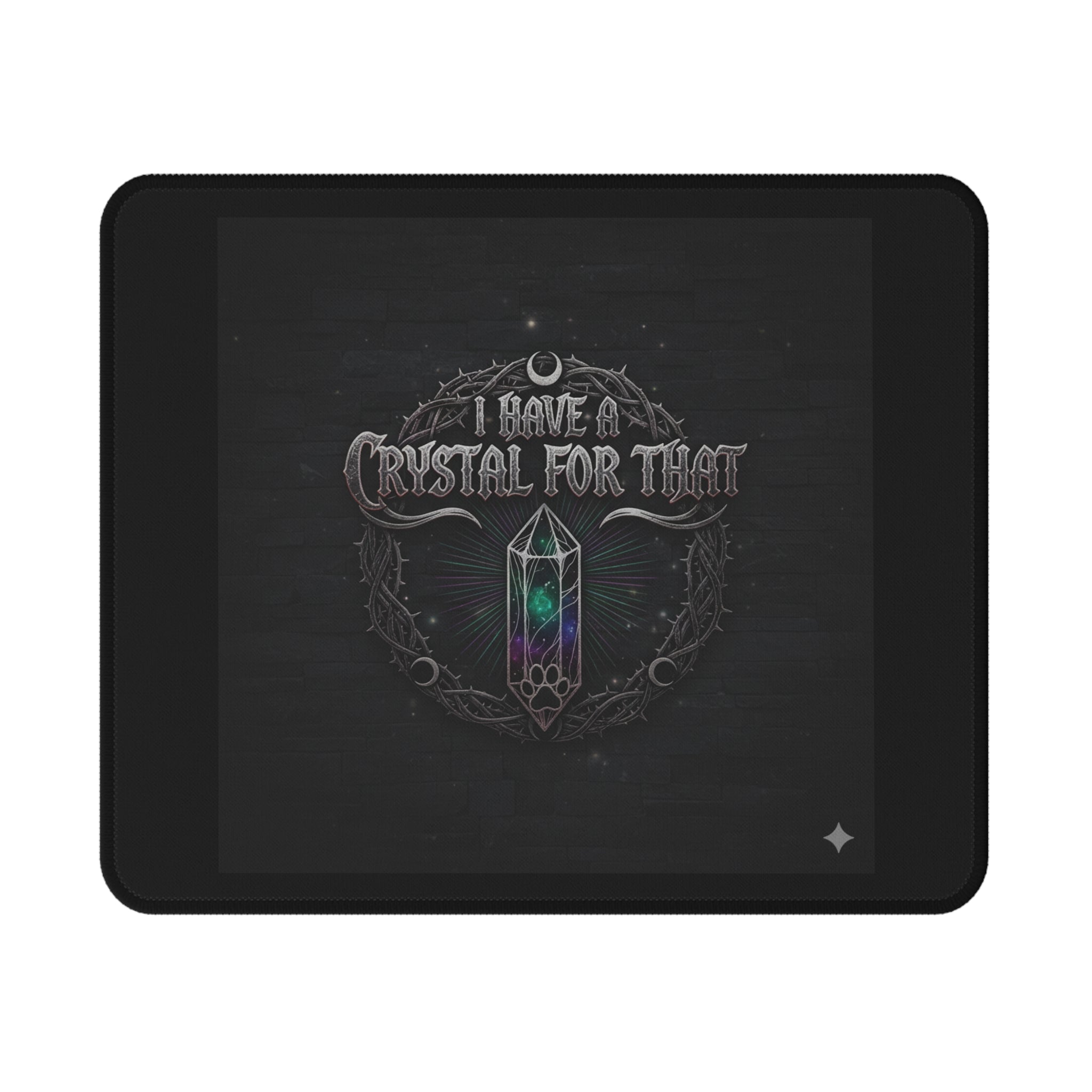 Gaming Mouse Pad — “I Have a Crystal for That” Mystic Crystal Design