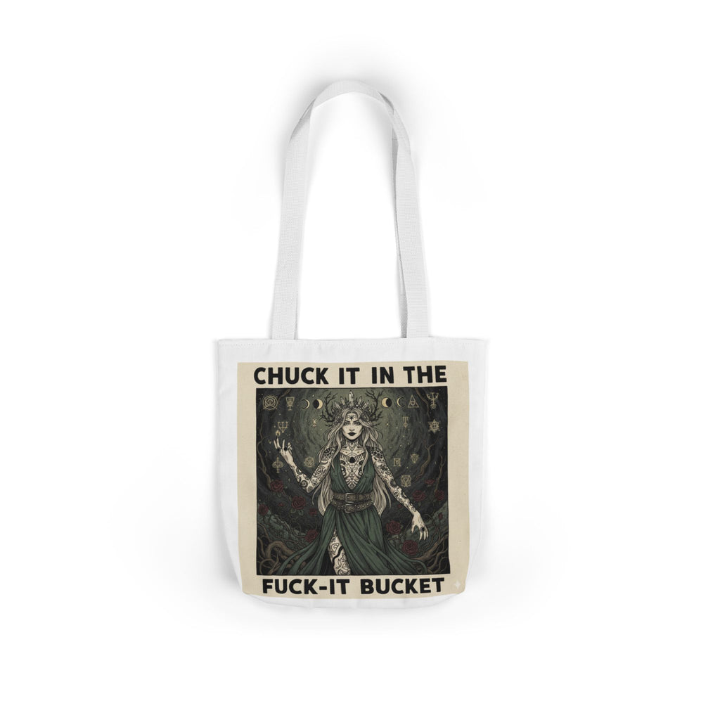 Canvas Tote — "Chuck It in the F***-It Bucket" Gothic Art Tote