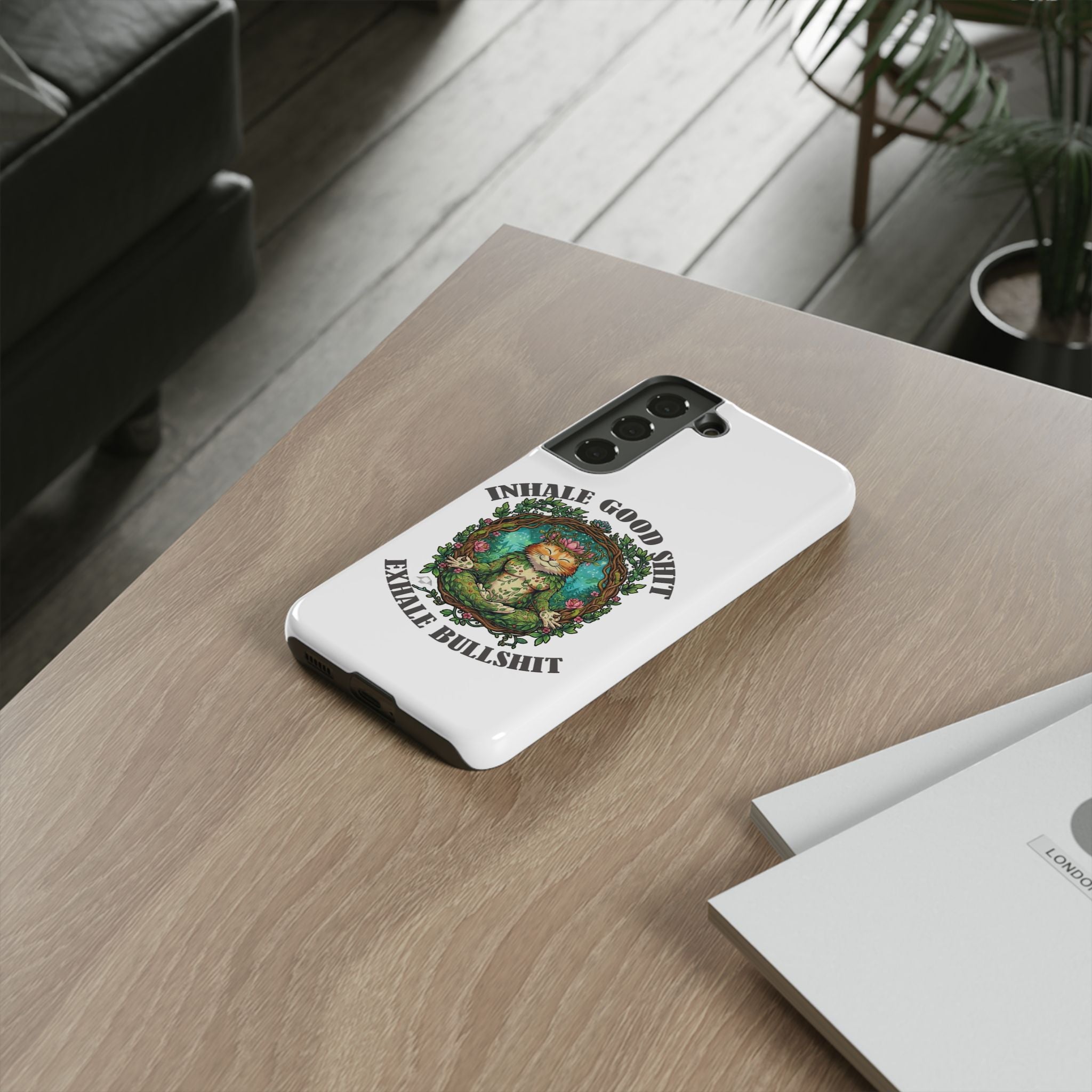Phone Case - "Inhale Good Shit, Exhale Bullshit" Zen Cat Protective Case