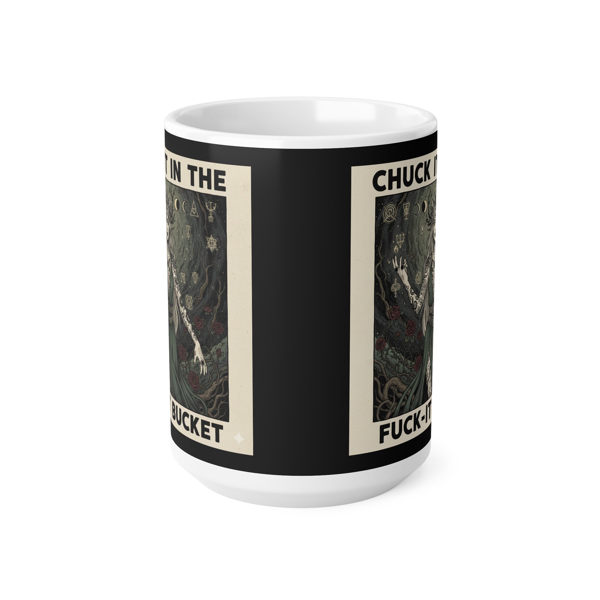 Ceramic Mug — "Chuck It in the Fuck‑It Bucket" Artistic Witch Illustration (11oz & 15oz)