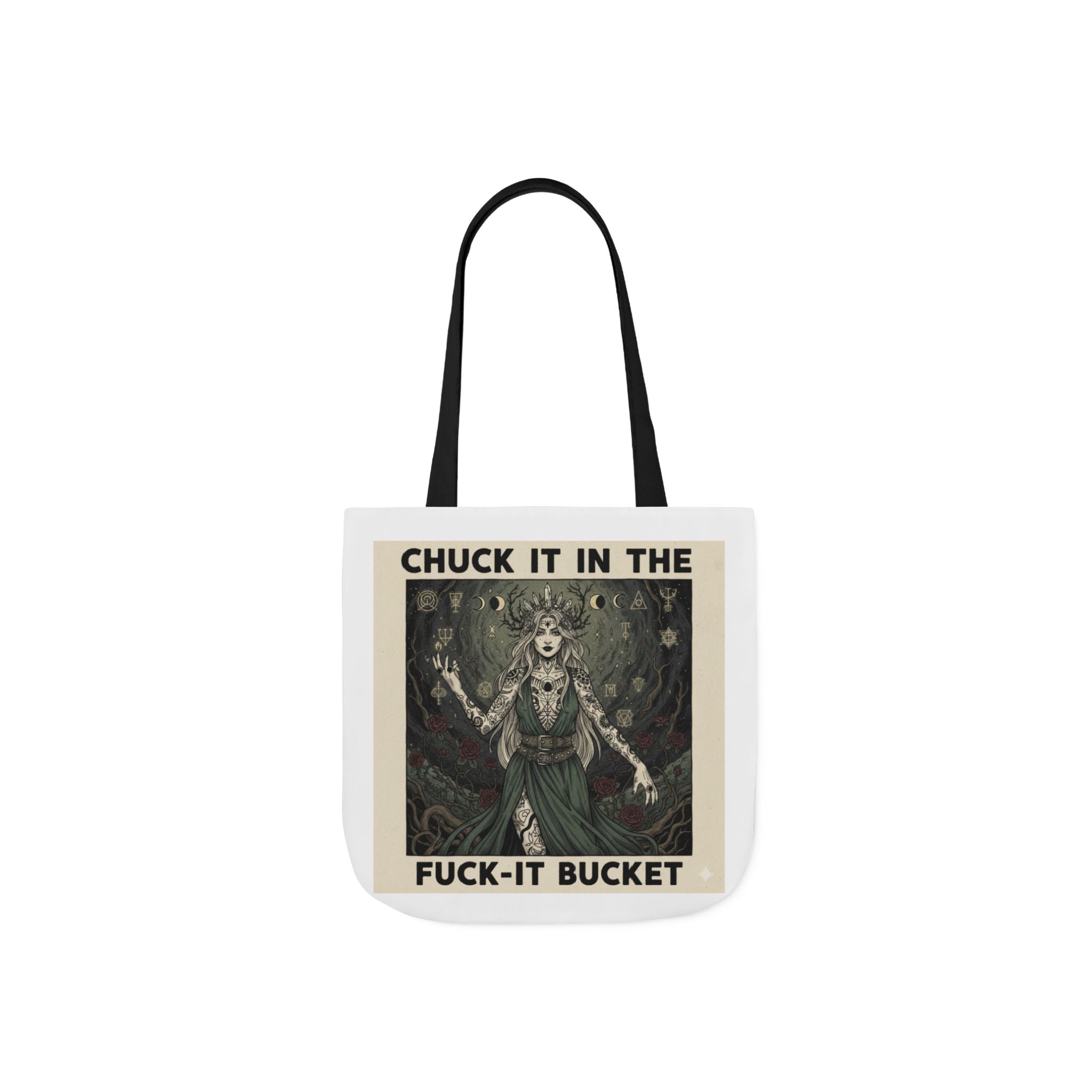 Canvas Tote — "Chuck It in the F***-It Bucket" Gothic Art Tote