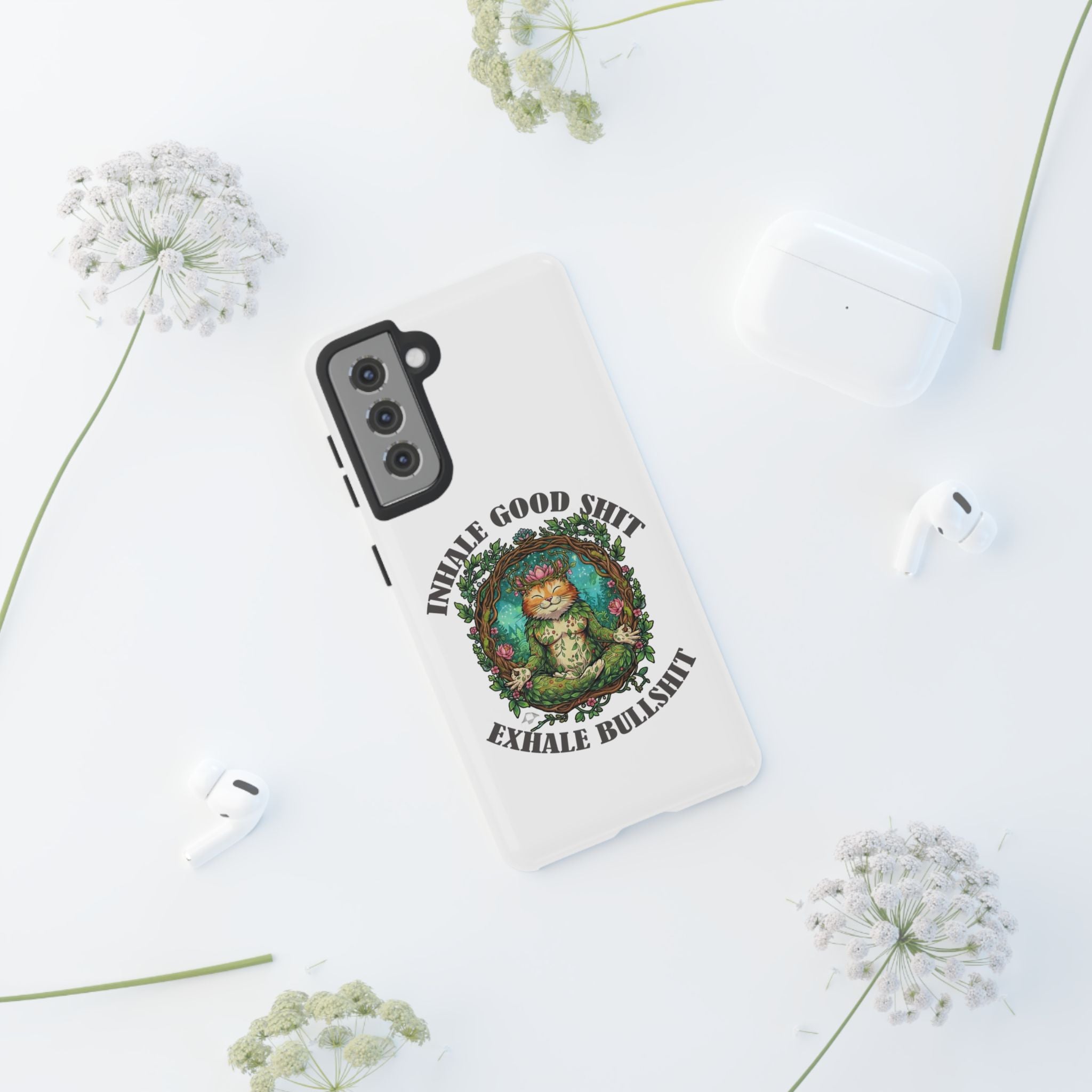 Phone Case - "Inhale Good Shit, Exhale Bullshit" Zen Cat Protective Case
