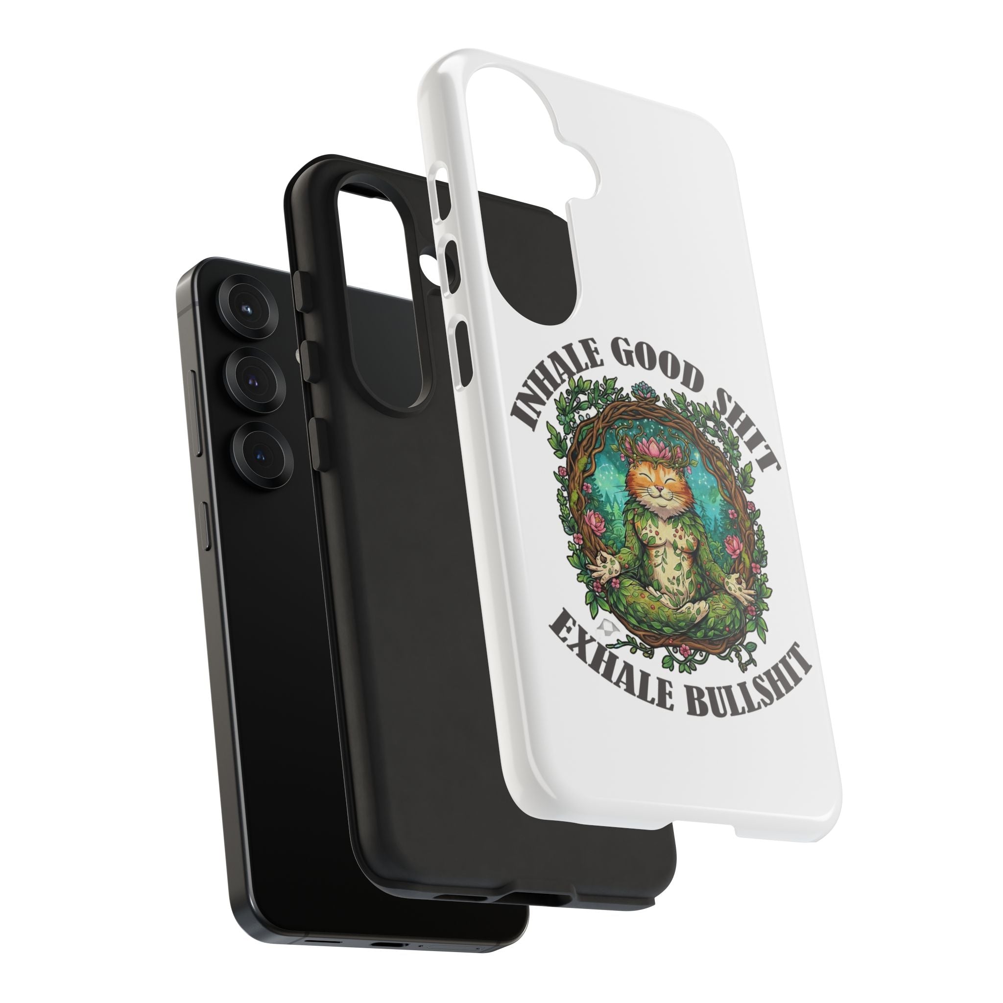 Phone Case - "Inhale Good Shit, Exhale Bullshit" Zen Cat Protective Case