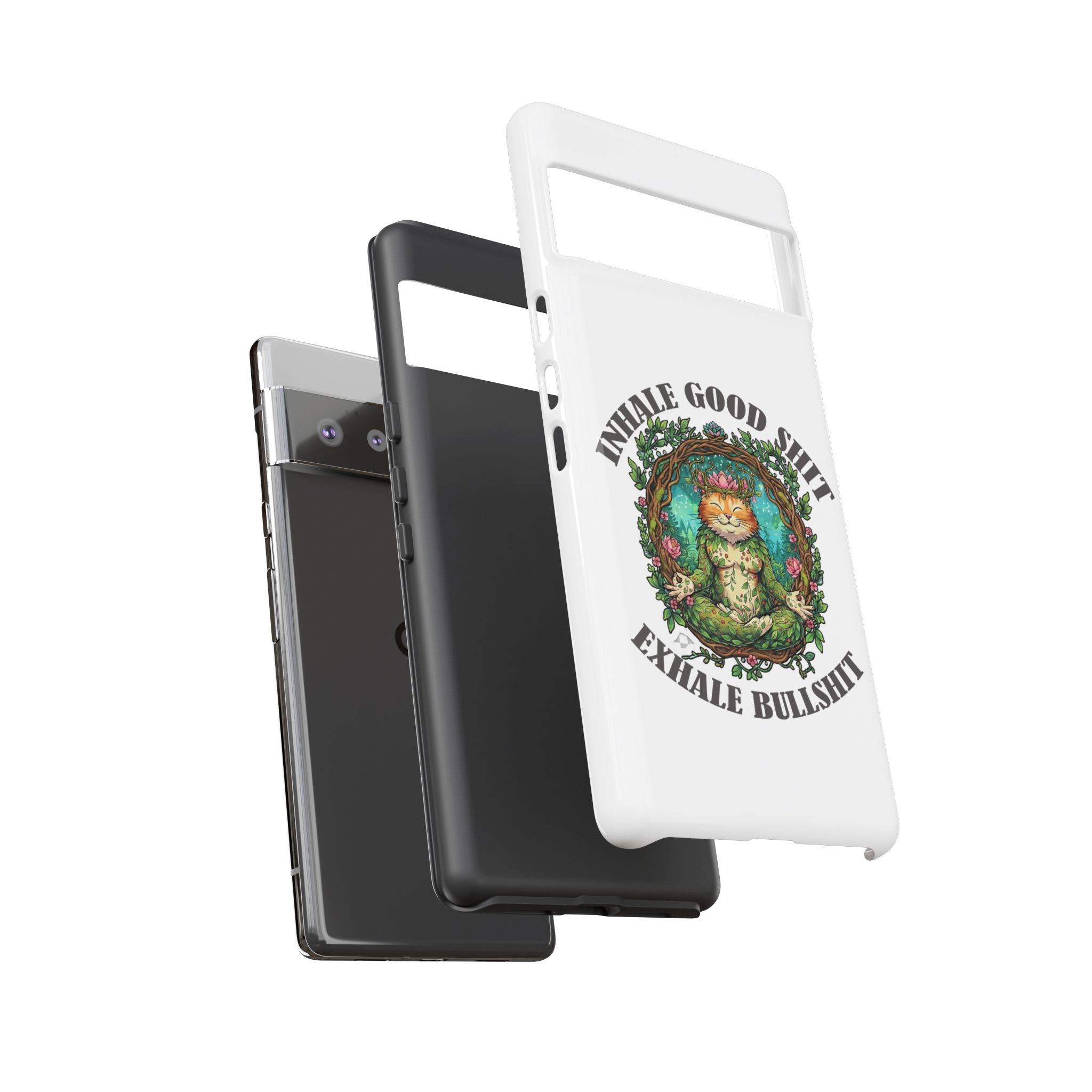 Phone Case - "Inhale Good Shit, Exhale Bullshit" Zen Cat Protective Case