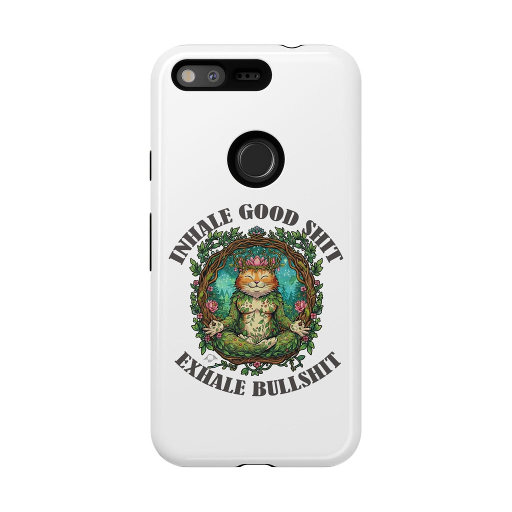 Phone Case - "Inhale Good Shit, Exhale Bullshit" Zen Cat Protective Case